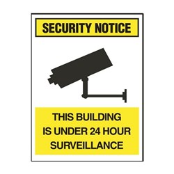 SIGN - SECURITY NOTICE This Building is Under 24 Hour Surveillance 250 x 180mm Metal