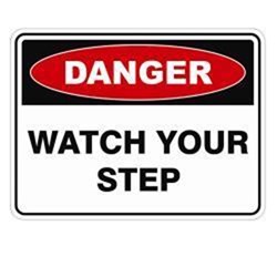 SIGN - DANGER WATCH YOUR STEP- 300x225mm ADHESIVE STICKER