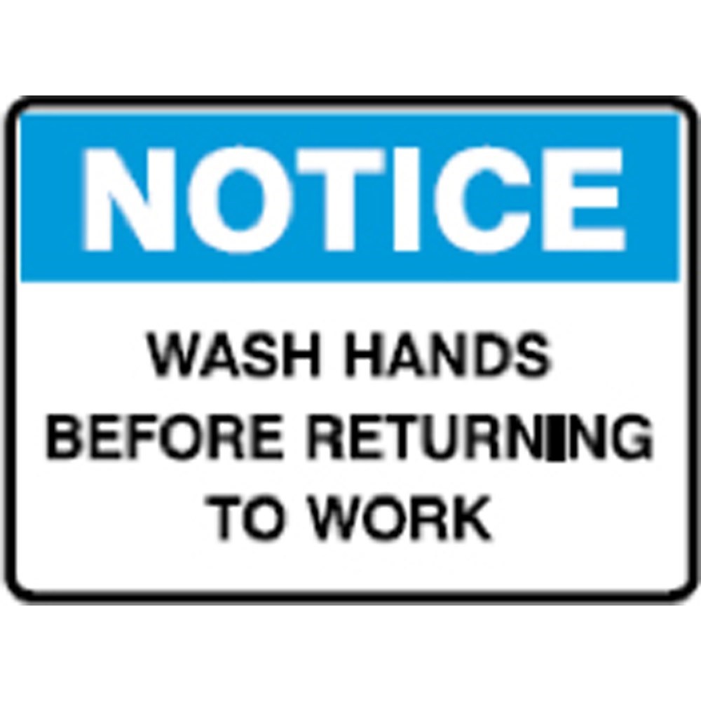 Cleaning Brady Safety Sign NOTICE WASH HANDS BEFORE RETURNING H300 X